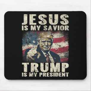Is My Saviour Trump Is My President 2024 American Mouse Mat