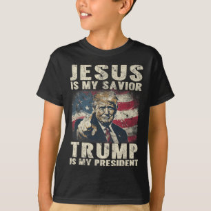 Is My Saviour Trump Is My President 2024 American  T-Shirt