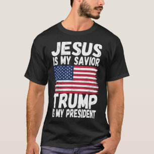 Is My Saviour Trump Is My President Republican Gif T-Shirt