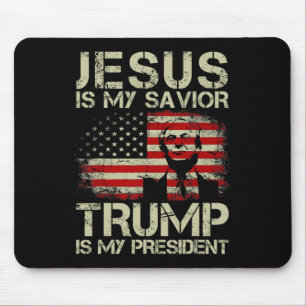 Is My Saviour Trump Is My President Trump 2024 Usa Mouse Mat