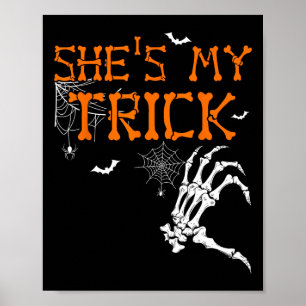 Is My Trick Hes Is My Treat Halloween Couple Skele Poster