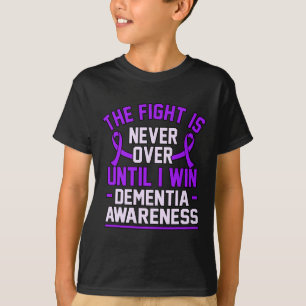 Is Never Over Until I Win Dementia Alzheimerheimer T-Shirt