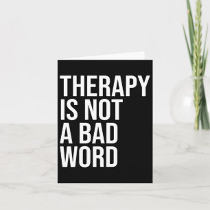 Is Not A Bad Word Mental Health Awareness Quote Card