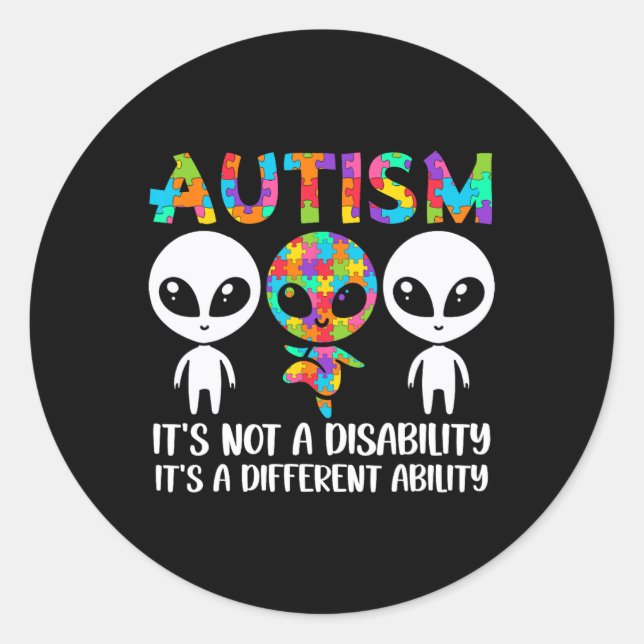Is Not A Disability It's A Different Ability Autis Classic Round Sticker (Front)