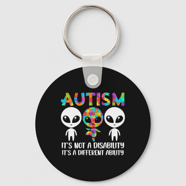 Is Not A Disability It's A Different Ability Autis Key Ring (Front)