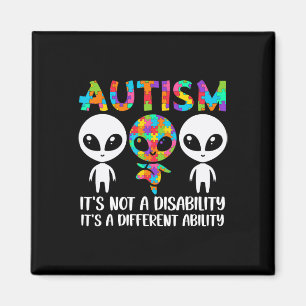 Is Not A Disability It's A Different Ability Autis Magnet