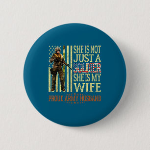 Is not a soldier is wife proud army husband 6 cm round badge