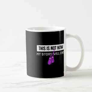 Is Not How My Story Will End Purple Ribbon Boxing Coffee Mug