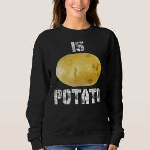Is Potato As Seen On Late Night Is Potato 8 Sweatshirt