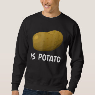 Is Potato As Seen On Late Night Sweatshirt