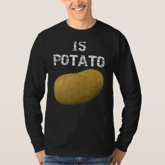 Is Potato  As Seen On Late Night Television 12 T-Shirt