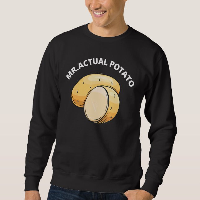 Is Potato  As Seen On Late Night Television 13 Sweatshirt (Front)