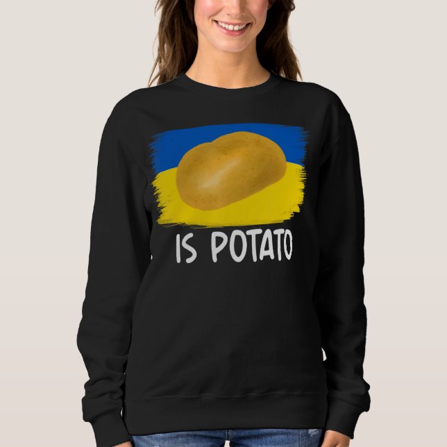 Is Potato  As Seen On Late Night Television   1 Sweatshirt (Front)