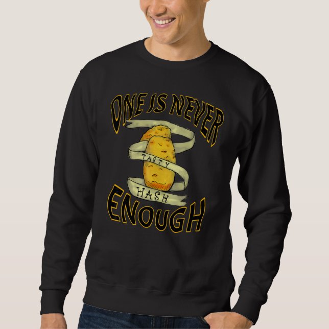 Is Potato  As Seen On Late Night Television  1 Sweatshirt (Front)