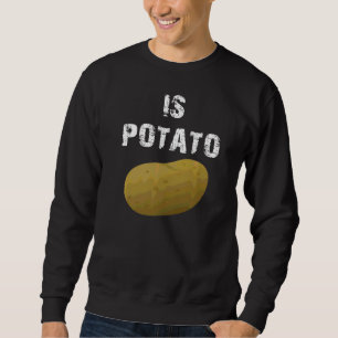 Is Potato  As Seen On Late Night Television  34 Sweatshirt