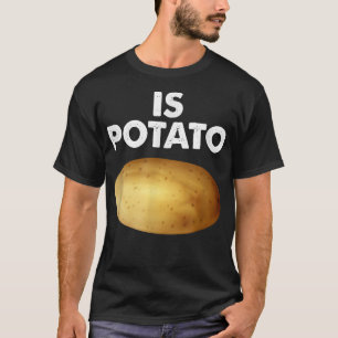 Is Potato As Seen On Late Night Television Funny T-Shirt