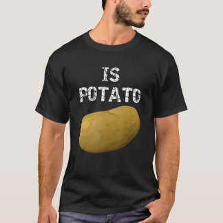 Is Potato As Seen On Late Night Television T-Shirt