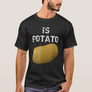 Is Potato As Seen On Late Night Television T-Shirt