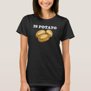 Is Potato As Seen On Television Vegan Vegetable T-Shirt