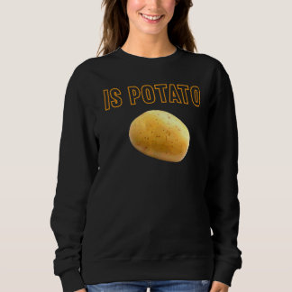 Is Potato In Television As Seen On Late Night Is Sweatshirt