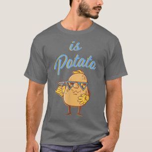Is Potato In Television As Seen On Late NightIs Po T-Shirt