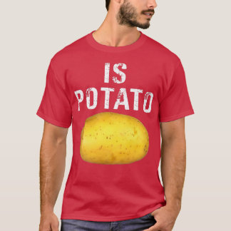Is Potato In Television As Seen On Late NightIs Po T-Shirt