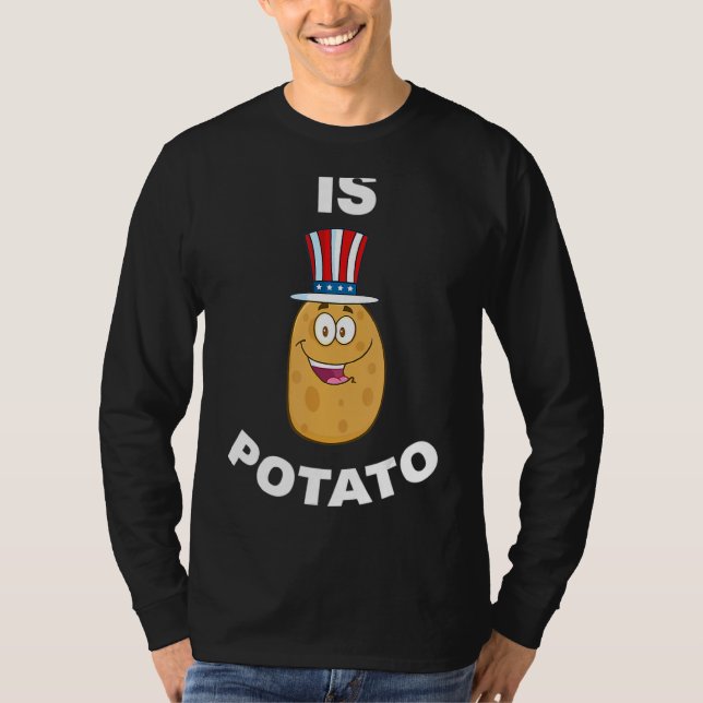 Is Potato Joke T-Shirt (Front)