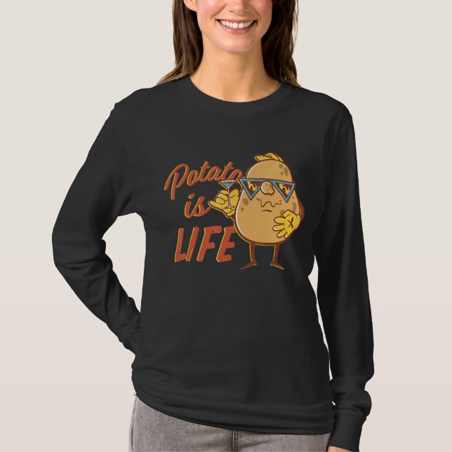 Is Potato  Potato Is Life As Seen On Late Night Te T-Shirt (Front)