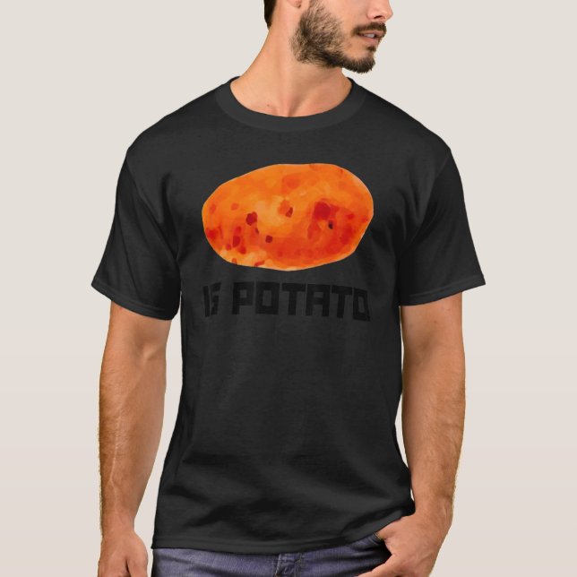 Is Potato  Root Vegetable Potatoes T-Shirt (Front)