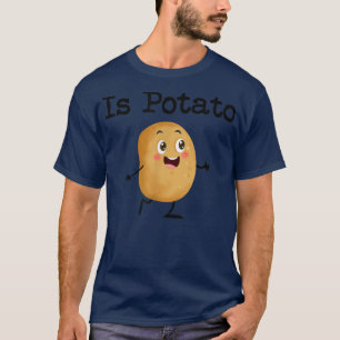 Is Potato shirt Funny As Seen On Late NightIs Pota