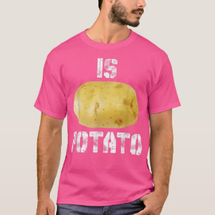 Is Potato shirt Funny As Seen On Late NightIs Pota
