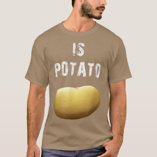 Is PotatoAs Seen On Late Night Television442 T-Shirt