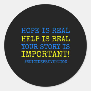 Is Real Suicide Prevention -  Classic Round Sticker