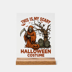 Is Scary Halloween Costume Orange Reaper Pumpkin_1 Acrylic Sign