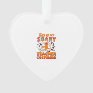 Is Scary Teacher Costume Halloween Witch Spider We Ornament