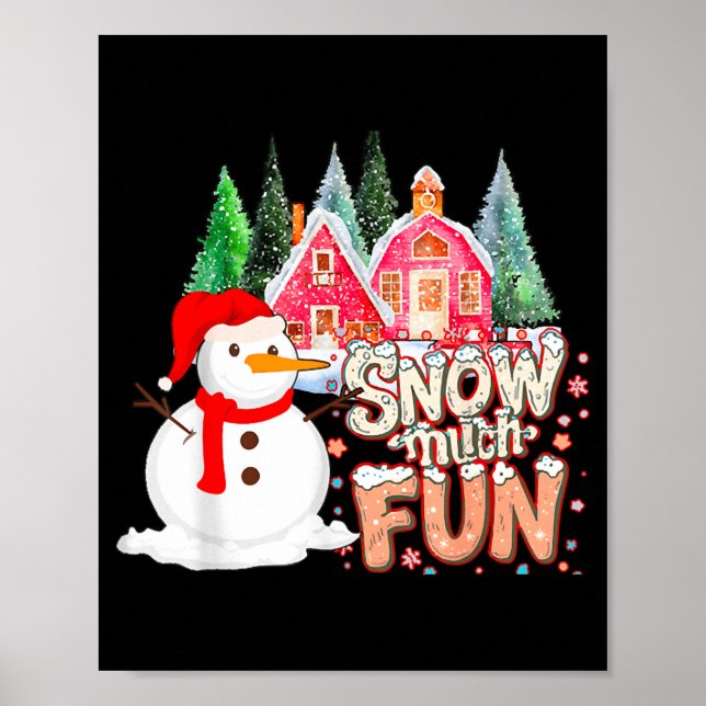 Is Snow Much Fun Winter Christmas Teacher Holiday  Poster (Front)