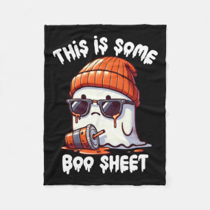 Is Some Boo Sheet Funny Ghost Spooky Season Hallow Fleece Blanket
