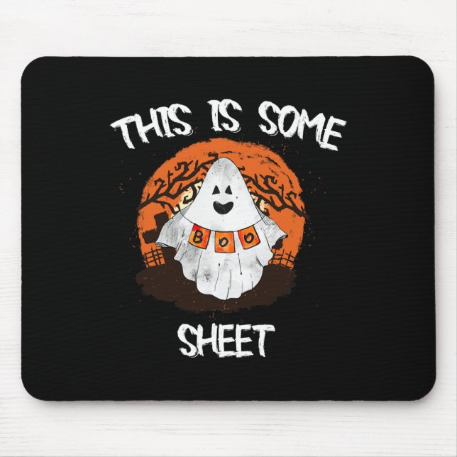 Is Some Boo Sheet Halloween Ghost Funny Gift Men W Mouse Mat (Front)