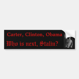 Is Stalin Next? Bumper Sticker