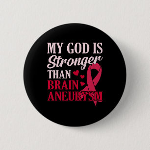 Is Stronger Than Brain Aneurysm Awareness Month Gr 6 Cm Round Badge