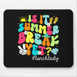 is Summer Break Lunch Lady Last Day Student Mouse Mat