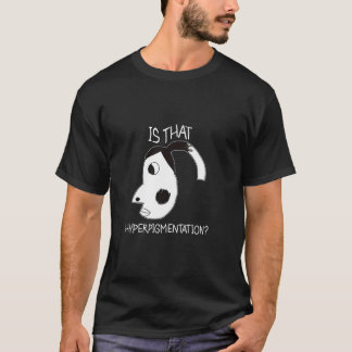 Is That Hyperpigmentation Funny Mum & Daughter Mem T-Shirt