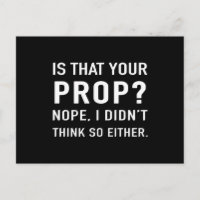 "Is that your prop? Nope" Funny Stage Manager