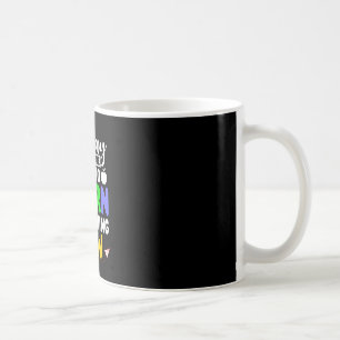 Is The Day To Learn Something New - Back To School Coffee Mug