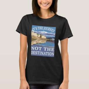 is the journey not the destination T-Shirt