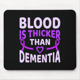 Is Thicker Than Dementia Alzheimerheimer's Awarene Mouse Mat