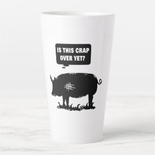 Is This Crap Over Yet? Latte Mug