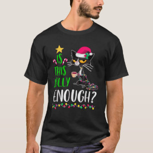 Is This Jolly Enough Black Cat Christmas Lights Me T-Shirt
