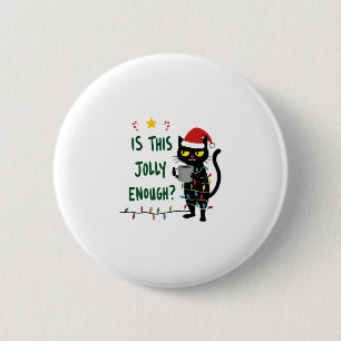 Is This Jolly Enough Black Cat Merry Christmas Tre 6 Cm Round Badge