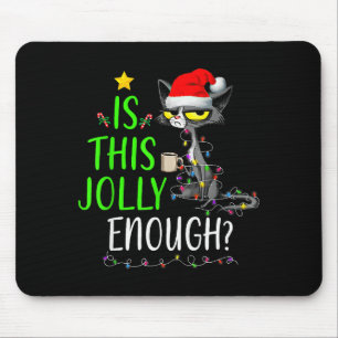 Is This Jolly Enough Black Cat Merry Christmas Tre Mouse Mat